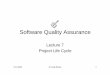Software Quality Assurance - Háskólinn á Akureyristaff.unak.is/andy/Year 2 Software Quality Assurance/Lectures... · Software Quality Assurance Lecture 7 ... Models Waterfall Model