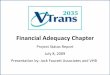 Financial Adequacy Chapter - Virginia Department of ... · • Virginia-specific descriptions relate to policy-makers and ... MEETING GOALS VTRANS2035 Financial Adequacy Chapter 
