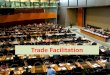 Trade Facilitation - UN ESCAP. Trade Facilitation-WTO-STDF.pdf · Inspection Authority Licensing Authorities ... The trade facilitation Agreement contains 12 Articles with ... Slovak