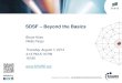 SDSF – Beyond the Basics - SHARE Custom Session QR if Desired. SDSF – Beyond the Basics Bruce Koss Wells Fargo Thursday, August 7, 2014 4:15 PM-5:15 PM 16185 • Introduction on