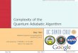 Complexity of the Quantum Adiabatic Algorithm problems which are at least â€œNP-completeâ€‌, i.e., ... complexity of the quantum adiabatic algorithm ... problems complexity