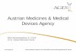 Austrian Medicines & Medical Devices Agency€¦ · Austrian Medicines & Medical Devices Agency ... Medical Assessment (MRAT) ... pipeline meetings“