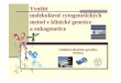 Využití molekulárněcytogenetických metod v klinické ... · Sonda D e n a t u r a c e H ... bakteriofág lambda ... 4,Nerovnom ěrný 