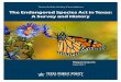 The Endangered Species Act in Texas: A Survey and History · The Endangered Species Act in Texas: A Survey and History by Megan Ingram, Policy Analyst Recommendations • The potential