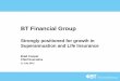 BT Financial Group - Westpac - Personal, Business and … ·  · 2018-04-22BT Financial Group Strongly positioned for growth in Superannuation and Life Insurance ... Growth growing