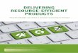DELIVERING RESOURCE-EFFICIENT PRODUCTS - …makeresourcescount.eu/wp...Delivering-resource-efficient-products...Graphic design: Mazout.nu ... PCB printed circuit board REACH Regulation