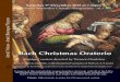 Bach Christmas Oratorio December 5th 2015 at 7.30pm High Street Methodist Church ∙ Harpenden ∙ AL5 2RU Bach Christmas Oratorio Following their hugely popular performances of Bach's