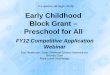 Early Childhood Block Grant – Preschool for All FY12 ... · Early Childhood Block Grant – Preschool for All FY12 Competitive Application Webinar ... Parent Education & Involvement