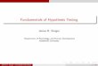 Fundamentals of Hypothesis Testing - Statpower Notes/Ch04.pdfFundamentals of Hypothesis Testing 1 Introduction 2 The Binomial Distribution De nition and an Example Derivation of the