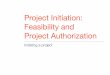 Project Initiation: Feasibility and Project Authorizationspmbook.com/downloads/slides/pdf/C03.01-ProjectAuthorization.key.pdf · Answer: Debasement A nice ... Hypothesis Discount
