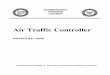 Air Traffic Controller - Welcome to MilitaryNewbie.com ... · NONRESIDENT TRAINING COURSE Air Traffic Controller NAVEDTRA 14342 DISTRIBUTION STATEMENT A: Approved for public release;