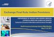Exchange Final Rule: Indian Provisions · Exchange Final Rule: Indian Provisions ... and cites providers defined in section 340B of the Public ... • We plan to develop a template