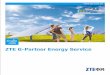 ZTE G-Partner Energy Service ZTE G-Partner Energy Service ZTE G-Partner Energy Service 13 Network Energy Optimization Service Network optimization is to reduce network energy consumption