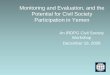 Monitoring and Evaluation, and the Potential for Civil ...siteresources.worldbank.org/INTYEMEN/Resources/Monitoringan... · Potential for Civil Society Participation in Yemen 