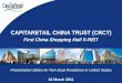 CAPITARETAIL CHINA TRUST (CRCT)crct.listedcompany.com/newsroom/20110316_172313_AU8U_EA12E6F0B00EC...CAPITARETAIL CHINA TRUST (CRCT) First China Shopping Mall S-REIT 16 March 2011 Presentation