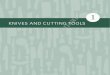 KNIVES AND CUTTING TOOLS - · PDF fileThe importance of knives to a professional chef or cook ... well-maintained knives are fundamental kitchen tools ... CHAPTER 1 KNIVES AND CUTTING