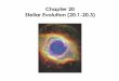 Chapter 20 Stellar Evolution (20.1-20.3) - .Chapter 20 Stellar Evolution (20.1-20.3) 20.1 Leaving