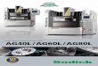 AG40L/AG60L/AG80L - sodick.org · Also, electrode's travel and machining operations that vary according to machining conditions can be easily set