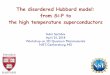 The disordered Hubbard model: from Si:P to the high ...qpt.physics.harvard.edu/talks/nist18.pdf · The disordered Hubbard model: from Si:P to the high temperature superconductors