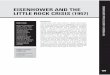 EISENHOWER AND THE LITTLE ROCK CRISIS (1957) … · EISENHOWER AND THE LITTLE ROCK CRISIS (1957) ... this legal practice in the case of Plessy v. Ferguson ... EISENHOWER AND THE LITTLE