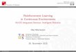 Reinforcement Learning in Continuous Environments · University of Hamburg MIN Faculty Department of Informatics Continuous Reinforcement Learning Reinforcement Learning in Continuous