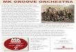 MK GROOVE ORCHESTRA - Virbmedia.virbcdn.com/files/e7/76cd1e73c629c93a-mkgo_onesheet.pdf · ranging musical experience into his 15 piece Space Funk Big Band, The MK Groove Orchestra