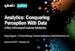Analytics: Conquering Perception With Data - SplunkConf .Analytics: Conquering Perception With Data