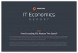 IT Economics - nascio.org Economics Report.pdf · So how do IT leaders know they’re spending wisely? ... Business Unit 1 Business Unit 2 Business Unit 3 ... Second to that is spending