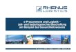 e-Procurement und Logistik – zeit- und bedarfsgerechte ...lastmile-logistik.de/images/stories/pdf/events/Rhenus_eProcurement... · e-Procurement und Logistik – zeit- und bedarfsgerechte