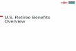 U.S. Retiree Benefits Overview - Dow Chemical Company U.S. Benefits Overview 2 . ... though it is an available option for HDHP/CDHP participants. ... • Four coverage tiers instead
