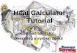 Heat Calculator Tutorial - Energy Saving Products Ltd. 3.4 Tutorial-1.0.2.pdf · Heat Calculator Tutorial ... in unconditioned spaces. ... Additional heat loss would come from slab