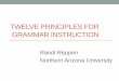 Twelve Principles of grammar instruction - WordPress.com · So, anyway, good to see you, and ... search by part of speech (POS). ... Twelve Principles of grammar instruction
