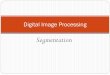 Digital Image Processing - Çankaya Üniversitesiceng503.cankaya.edu.tr/uploads/files/Digital Image Processing-7n(1... · Blob coloring is applied to a binary image ... A local threshold