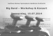 Big Band â€“ Workshop & Konzert Donnerstag, 10.07 .Justinus Kerner Gymnasium Heilbronn & K2acht Big