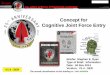 Concept for Cognitive Joint Force Entry - soc.mil 11 14 CJFE v1 4SER.pdf · The overall classification of this briefing is: UNCLASSIFIED . UNCLASSIFIED UNCLASSIFIED FUTURE THREATS