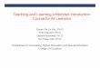 Teaching and Learning a Blended Introduction Course for ... · F2F format while continuing to explore other technology-based ... evaluation pertinent to the f2f and online learning