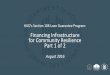 Financing Infrastructure for Community Resilience Part … · Financing Infrastructure for Community Resilience Part 1 of 2. ... • Applicants can elect to repay the loan with CDBG