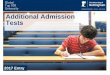 Additional Admission Tests - Rushcliffe .What are additional admissions tests? â€¢National tests,