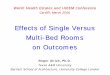 Effects of Single Versus Multi-Bed Rooms on Outcomes · Effects of Single Versus Multi-Bed Rooms on Outcomes Welsh Health Estates and IHEEM Conference Cardiff, March 2006 Roger Ulrich,