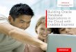 Building Oracle Database Application sin the Cloud · new features in Oracle Database 12c Release 2. • Experiment with advancements for data scientists, ... Building Oracle Database