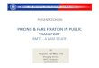 PRICING & FARE FIXATION IN PUBLIC TRANSPORTurbanmobilityindia.in/Upload/Conference/1a01d598-8b65-4e39-b53c-19... · PRICING & FARE FIXATION IN PUBLIC TRANSPORT BMTC - A CASE STUDY