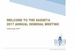 welcome To The Sasseta 2017 Annual General Meeting · welcome to the sasseta 2017 annual general meeting 8 december 2017 your partner in skillsdevelopment 1