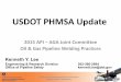 USDOT PHMSA Update - mycommittees.api.orgmycommittees.api.org/standards/api1104/Meeting Materials/2015... · USDOT PHMSA Update 2015 API ... crack, and if Appendix A to API 1104 applies
