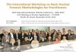 The International Workshop on Basic Nuclear Forensic ... · The International Workshop on Basic Nuclear Forensic Methodologies for Practitioners ... Forensic analysis & interpretation