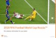 2018 FIFA Football World Cup Russia™ - ZDF … · 2018 FIFA Football World Cup Russia™ Our advance information for your plans . 2 | 20.10.2017 . Your timetable for 2018 FIFA World
