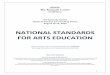 NATIONAL STANDARDS FOR ARTS EDUCATIONeducation.kennedy-center.org/education/partners/National_Standards... · National Standards for Arts Education The standards outline what every