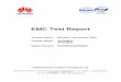 EMC Test Report - Huawei€¦ · EMC Test Report Product Name ... (W x D x H) ≤ 220 mm x 220 mm x 60 mm Weight (kg) ... PC(2G STA) T420 THINKPAD A120813099 N/A N/A N/A PC 