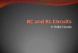 Step Response: 1st Order Circuits - Virginia TechLiaB/Lectures/Ch_7/Slides/RC and RL... · Explain the transient response of a RC circuit ... an RC circuit is RC and an RL circuit