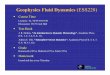 Geophysics Fluid Dynamics (ESS228) - yu/class/ess228/lecture.0.introduction.2017.all.pdf · Geophysics Fluid Dynamics (ESS228) Course Time Lectures: Tu, Th 09:30-10:50 ... atmosphere