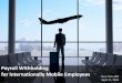 Payroll Withholding for Internationally Mobile Employees .Payroll Withholding for Internationally